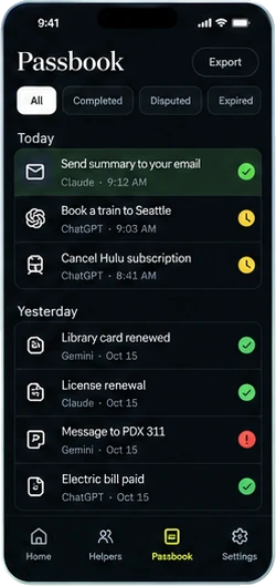 Passbook screen with filters for All, Completed, Disputed, and Expired and an Export button. Today: Send summary to your email from Claude, done; Book a train to Seattle and Cancel Hulu subscription from ChatGPT, waiting. Yesterday: Library card renewed, License renewal, and Electric bill paid, done, and Message to PDX 311 from Gemini, flagged.